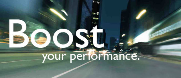 Boost your performance